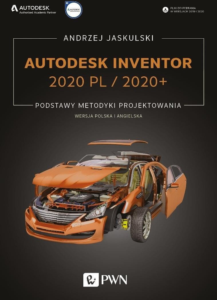 Autodesk Inventor 2020 PL/2020+ Podstawy metodyki