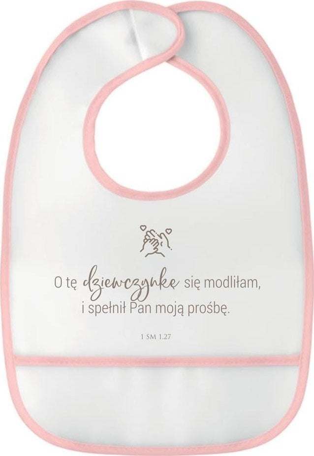 Śliniak różowy - O tę dziewczynkę się modliłam