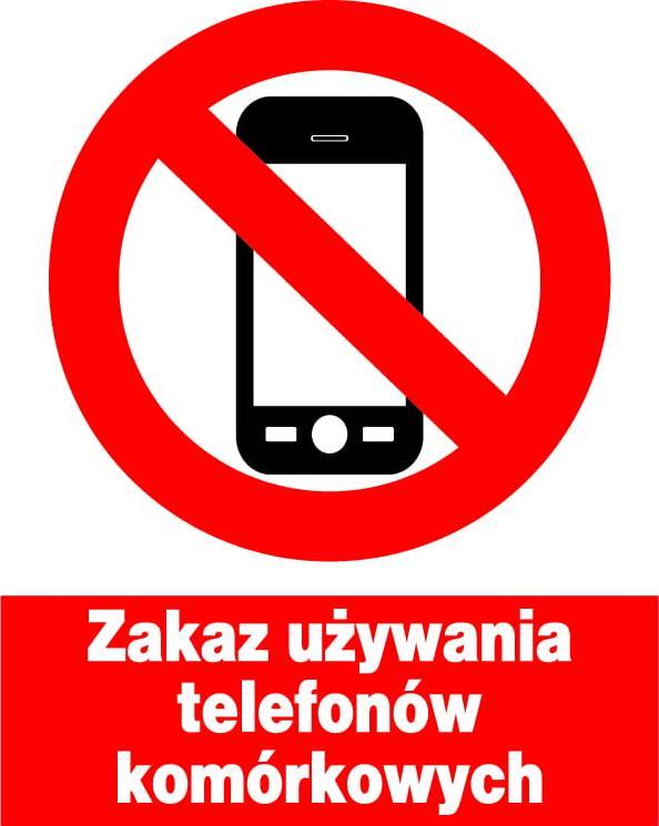 Mój dom Zzo-30 Znak Zakaz Używania Telefonów Komórkowych