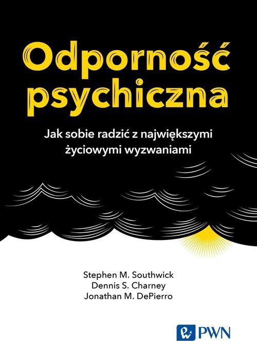 Wydawnictwo Naukowe PWN Odporność psychiczna