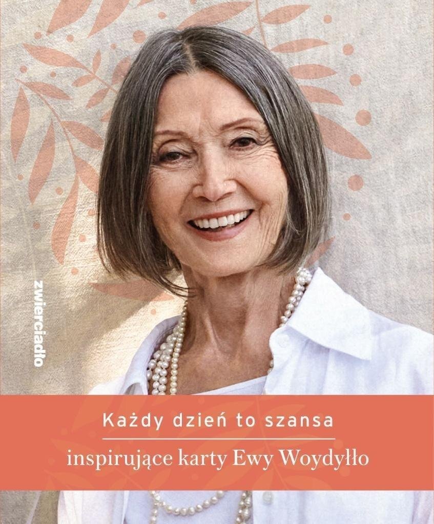 Każdy dzień to szansa Inspirujące karty E. Woydyło