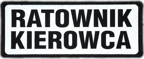 Polska Firma Emblemat RATOWNIK KIEROWCA odblaskowy na rzepie 13 x 5 cm NOWY