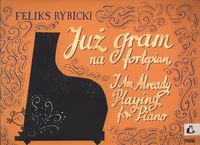 Polskie Wydawnictwo Muzyczne Już gram na fortepian PWM