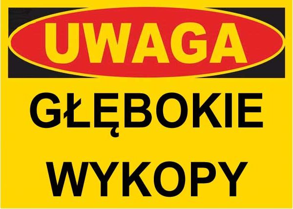 Mój dom Bto-9 Znak Tablica Budowlana Uwaga Głębokie Wykopy