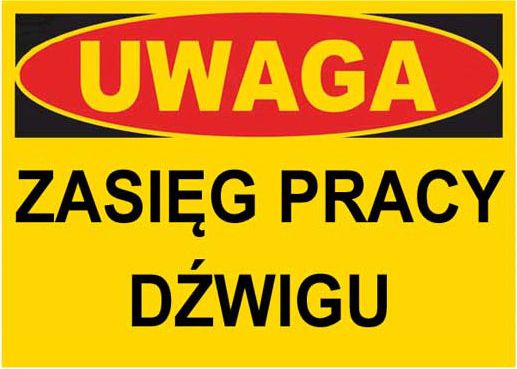 Mój dom Bto-6 - Znak Tablica Budowlana Zasięg Pracy Dźwigu