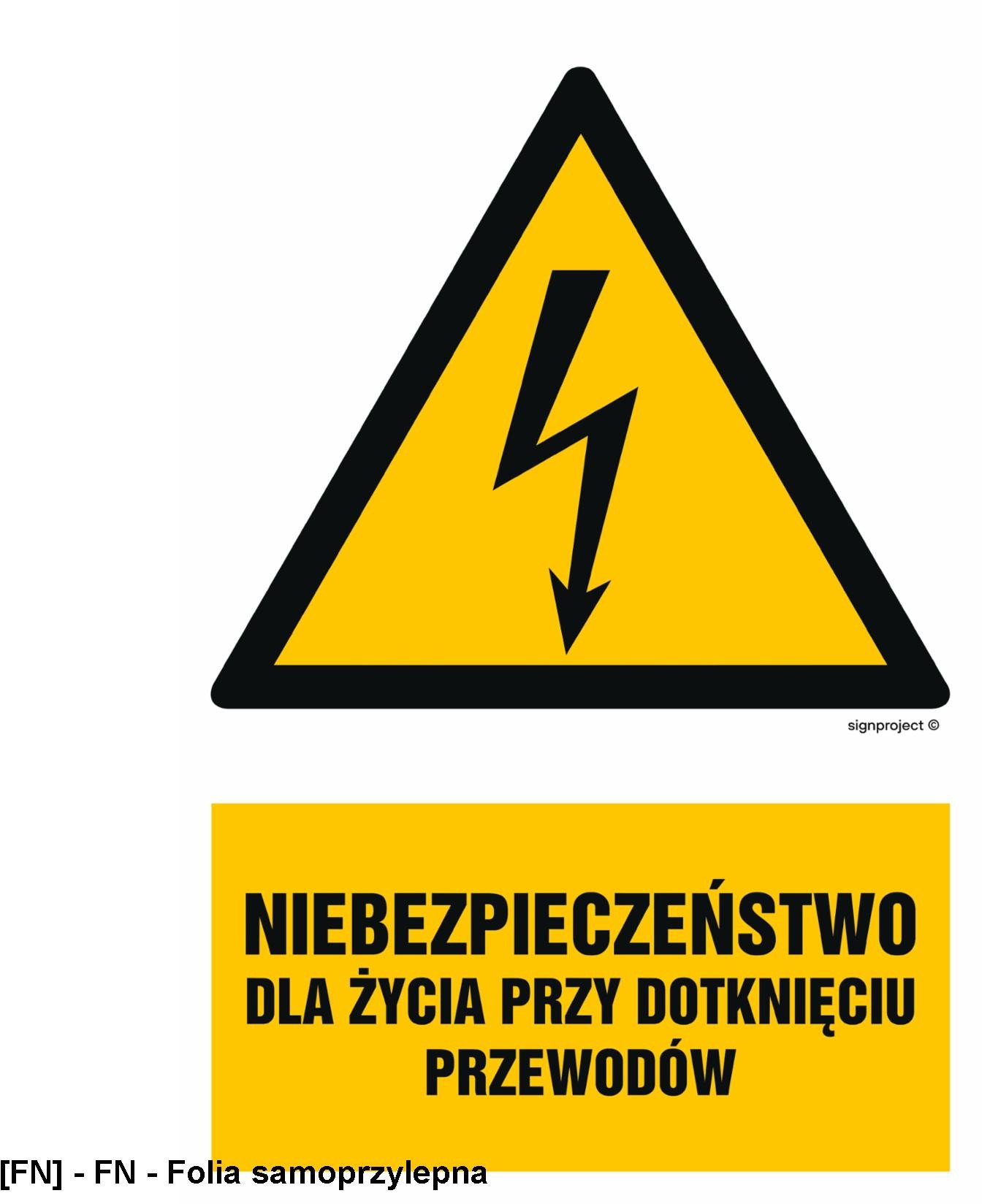 HA007 - Niebezpieczeństwo dla życia przy dotknięciu przewodów 100x150