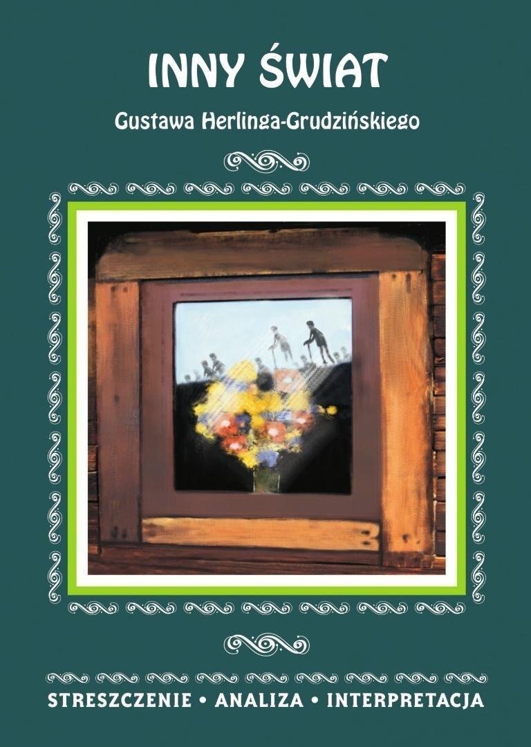 Inny świat Gustawa H.Grudzińskiego. Streszczenie