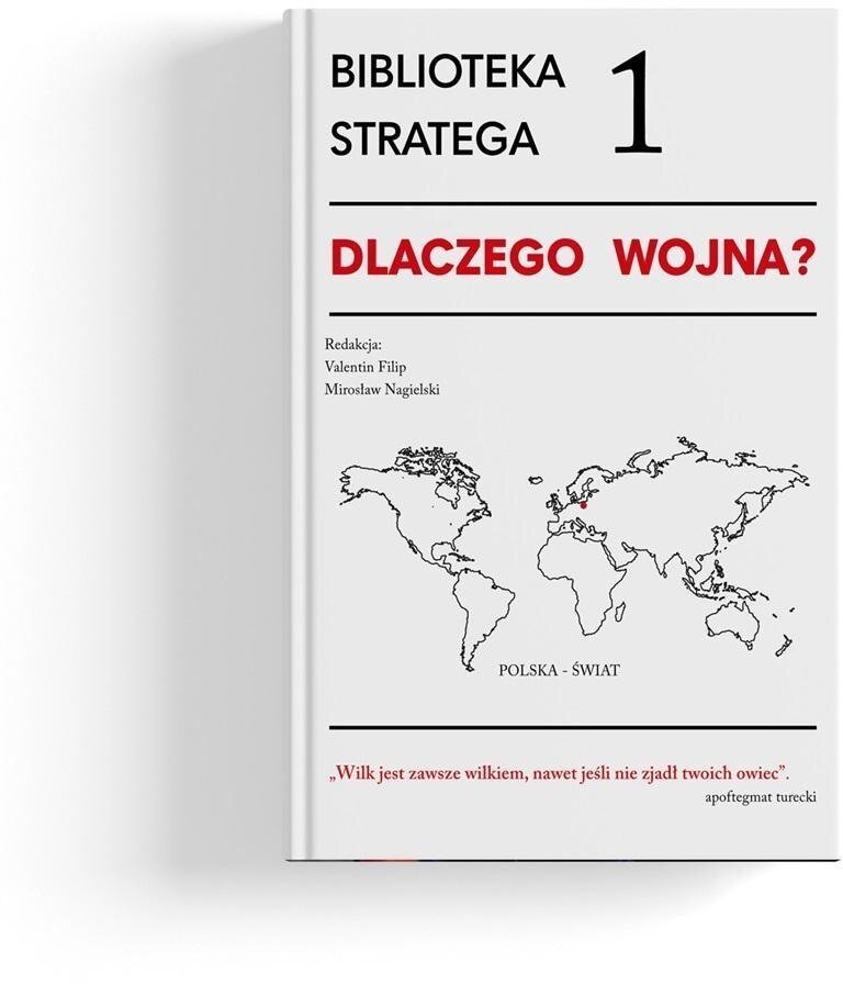 Biblioteka Stratega T.1 Dlaczego wojna?