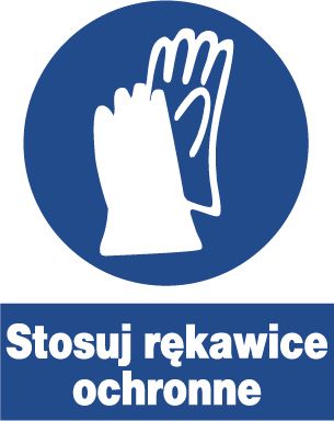 Mój dom Zno-7 - Znak Bhp Nakazu - Stosuj Rękawice Ochronne