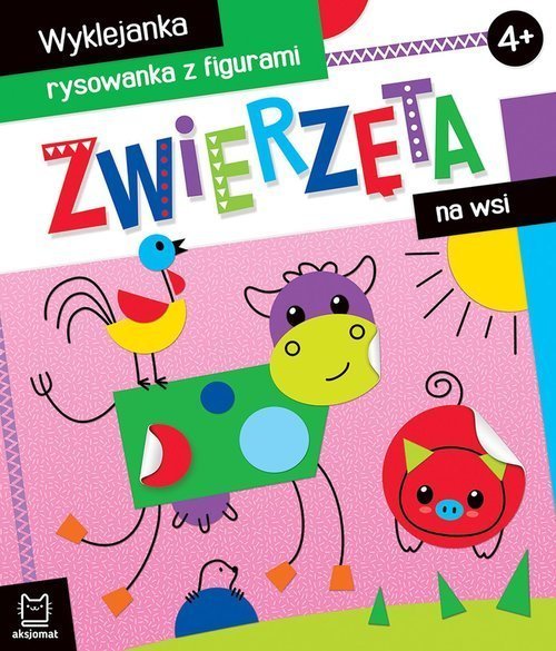 Aksjomat Wyklejanka, rysowanka z figurami. Zwierzęta na wsi