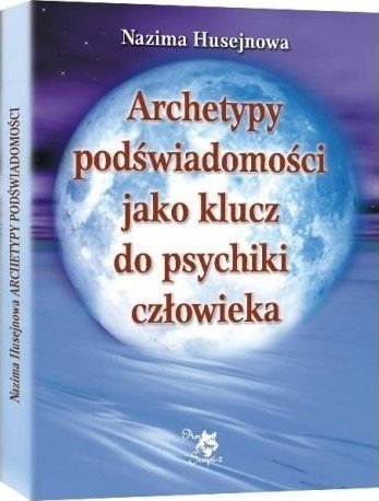 Archetypy podświadomości jako klucz do psychiki..