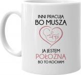 Koszulkowy Jestem położną, bo to kocham - kubek z nadrukiem