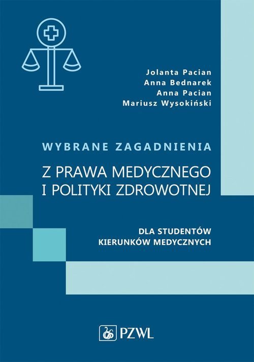 PZWL Wybrane zagadnienia z prawa medycznego i polityki zdrowotnej dla studentów kierunków medycznych