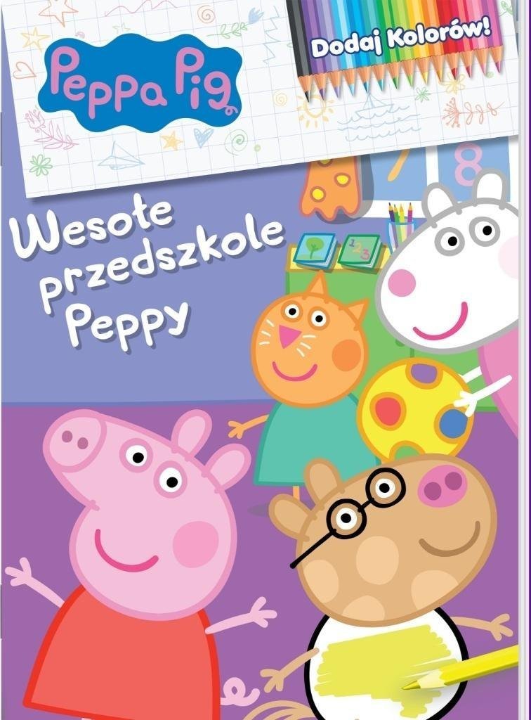 Media Service Zawada Peppa Pig. Dodaj kolorów 9. Wesołe przedszkole