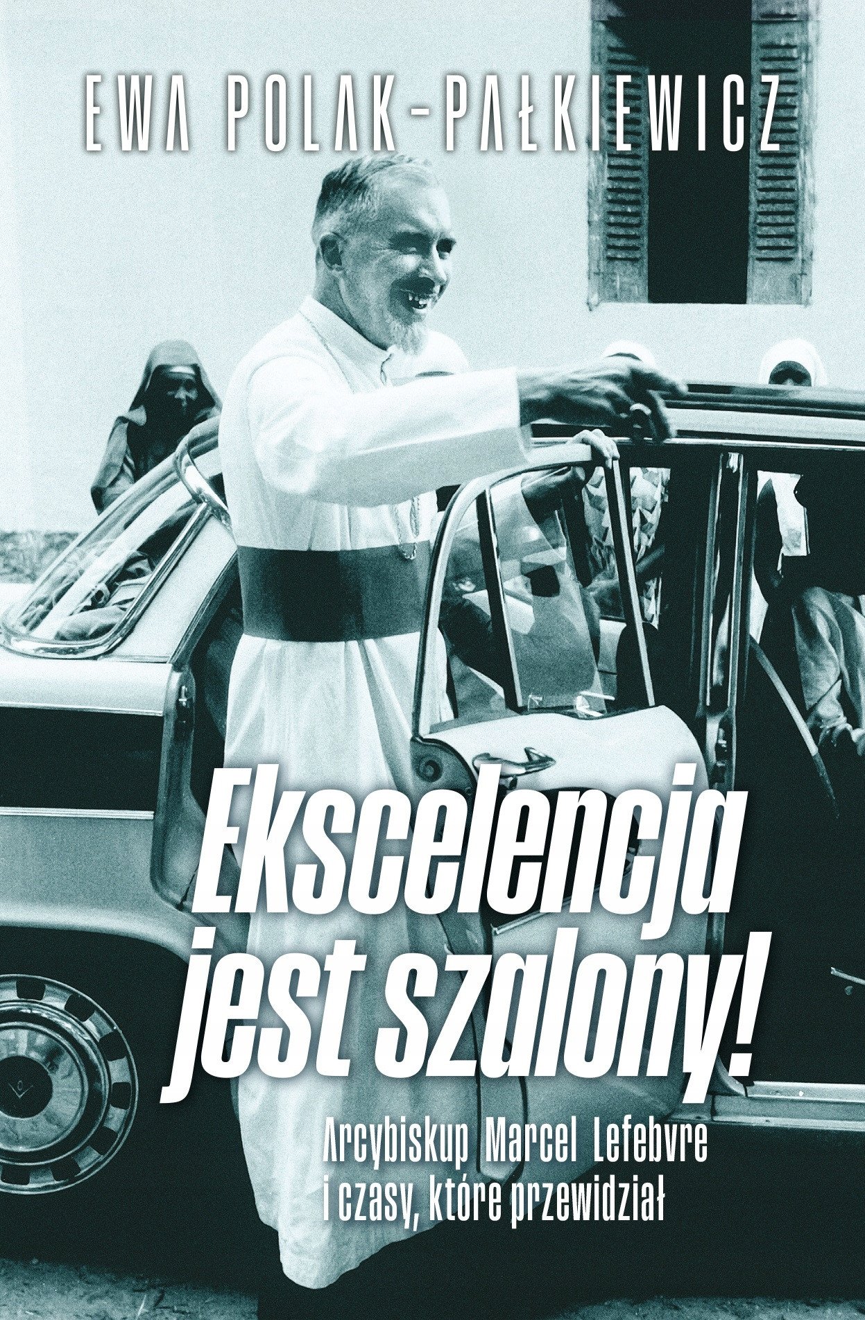 Ekscelencja jest szalony