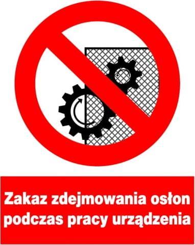 Mój dom Zzo-22 Zakaz Zdejmowania Osłon Podczas Pracy Urząd