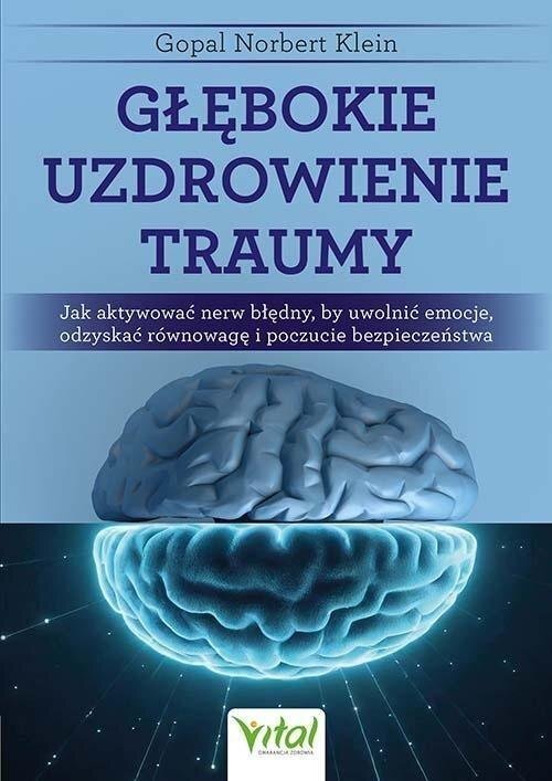 Głębokie uzdrowienie traumy