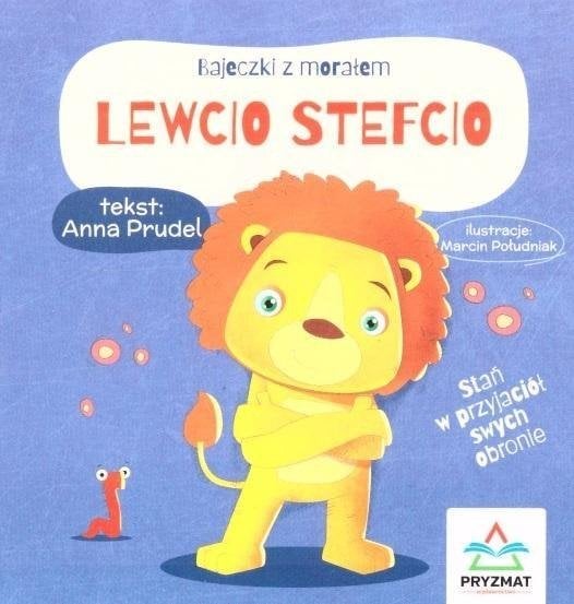 Wydawnictwo Pryzmat Bajeczki z morałem. Lewcio Stefcio