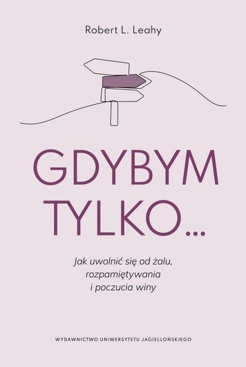 Wydawnictwo Uniwersytetu Jagiellońskiego Gdybym tylko