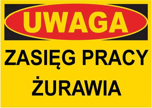 Mój dom Bto-15 Znak Tablica Budowlana Zasięg Pracy Żurawia