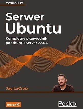 Serwer Ubuntu. Kompletny przewodnik...w.4