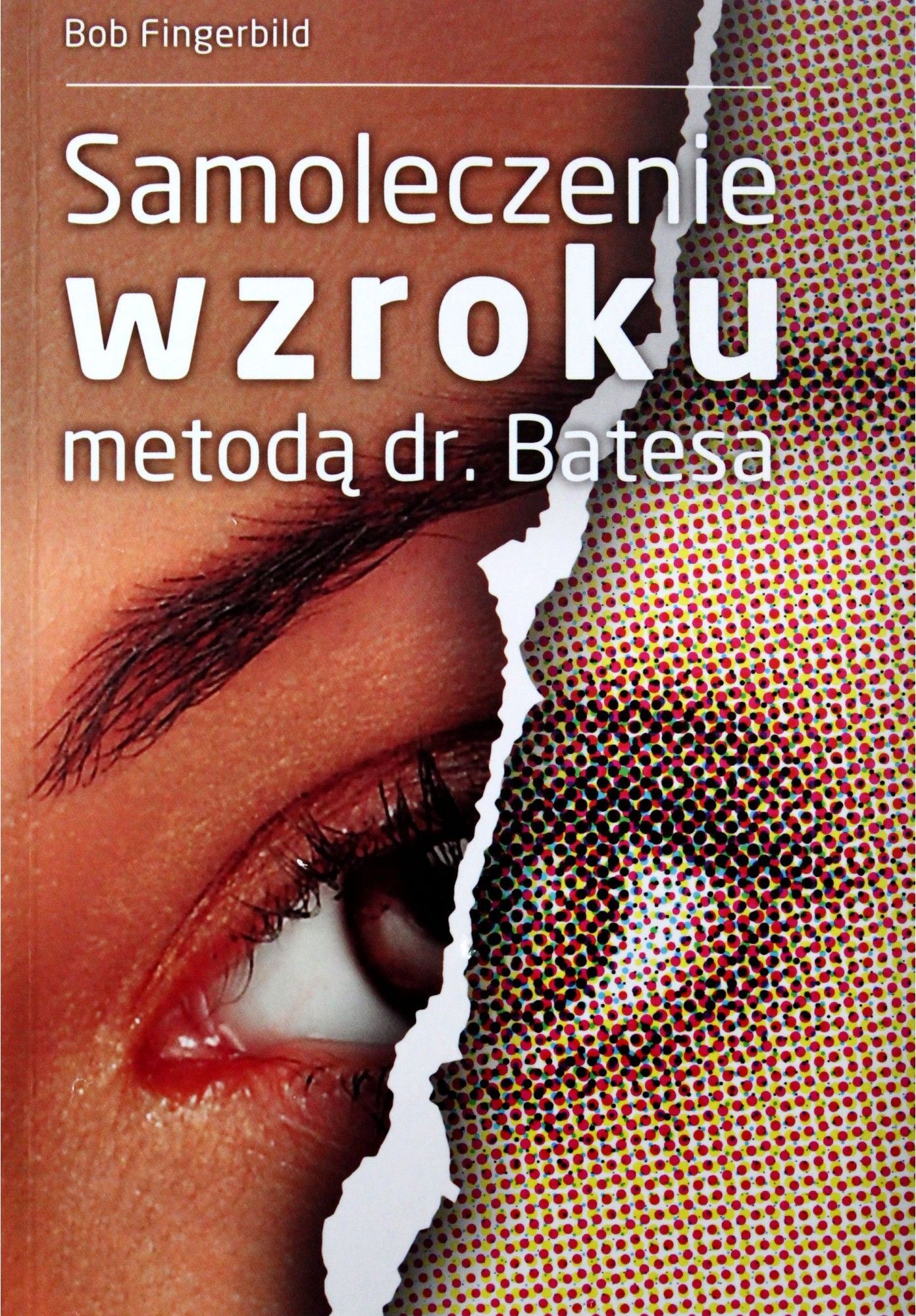 Samoleczenie wzroku metodą dr Batesa