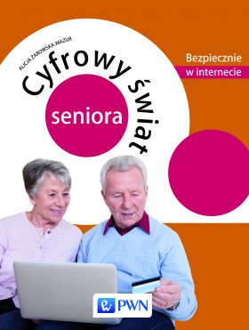 Cyfrowy świat seniora. Bezpiecznie w internecie