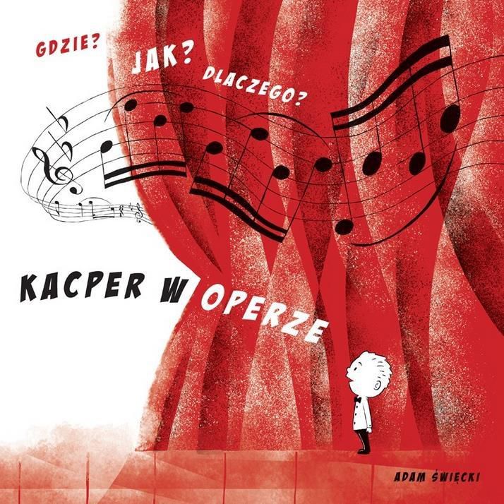 Gdzie? Jak? Dlaczego? Kacper w operze - 229431