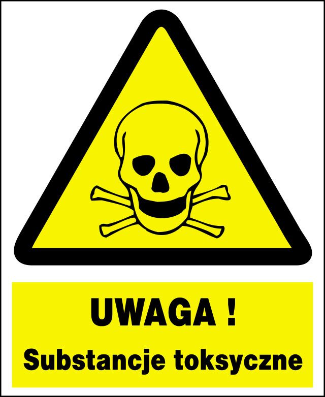 Mój dom Zoo-6 - Uwaga ! Substancje Toksyczne Znak Tablica