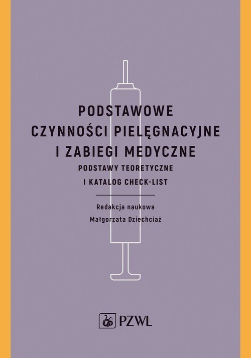 PZWL Podstawowe czynności pielęgnacyjne i zabiegi medyczne