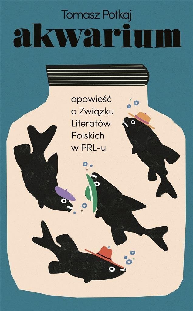 Czarne Akwarium. Opowieść o Związku Literatów Polskich..