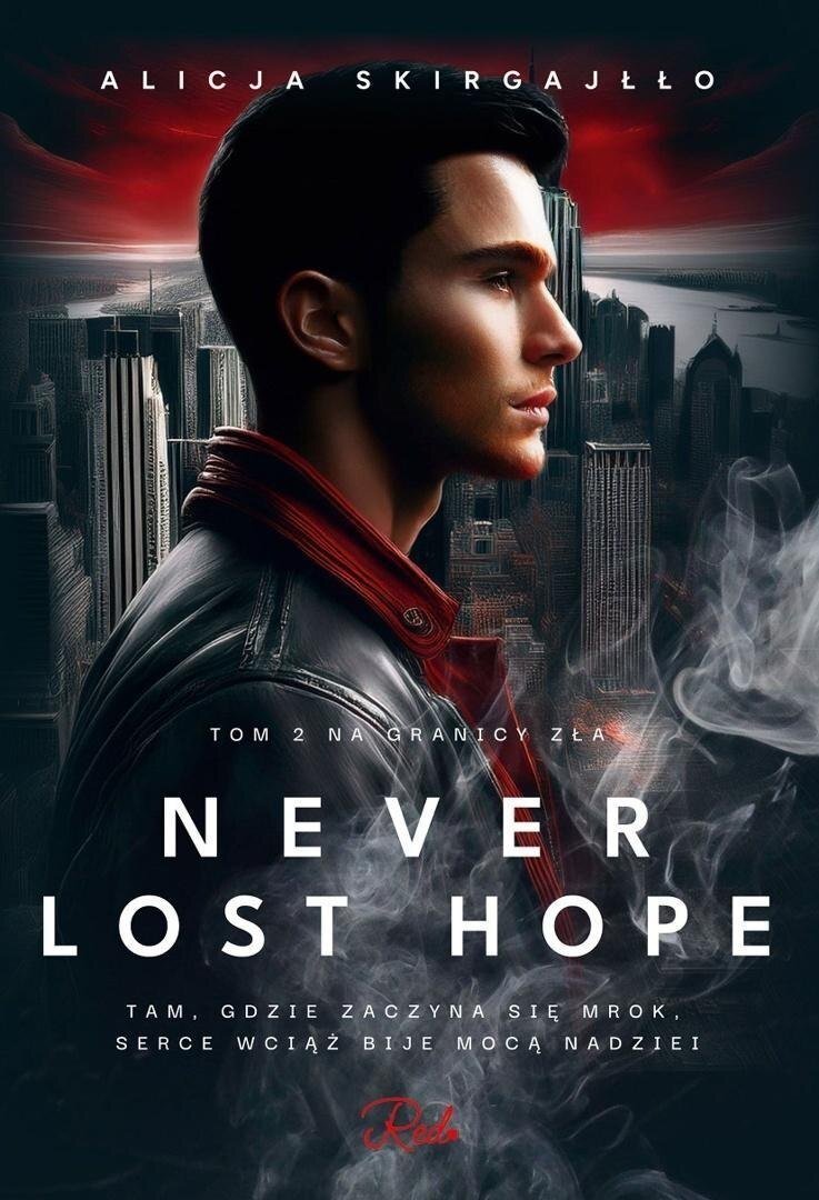 Never Lost Hope T.1 Na granicy zła