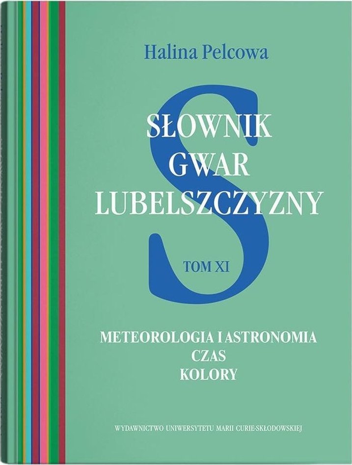 Słownik gwar Lubelszczyzny T.11 Meteorologia...