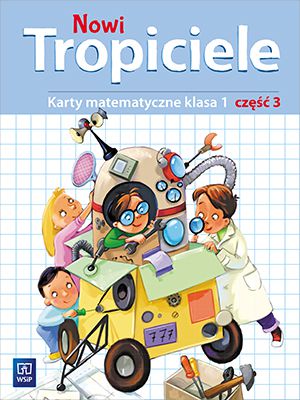 Nowi Tropiciele SP Matematyka ćwicznia 1/3