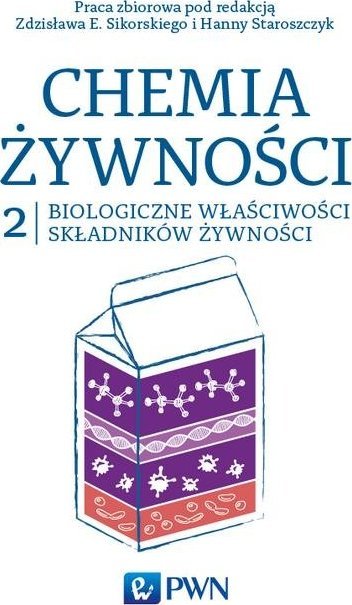 Wydawnictwo Naukowe PWN Chemia żywności Tom 2