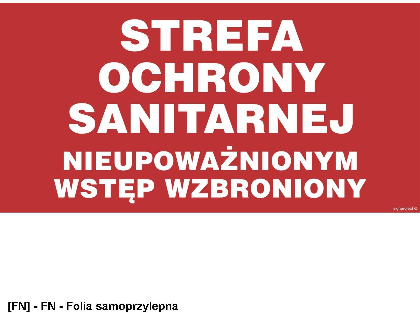 TD Systems Strefa ochrony sanitarnej. Nieupoważnionym wstęp wzbroniony 800x400