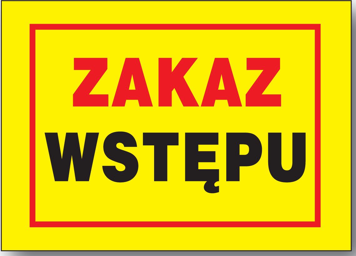 Mój dom Bto-61 - Znak - Tablica Budowlana - Zakaz Wstępu