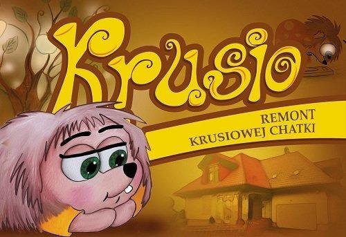 Krusio. Remont krusiowej chatki
