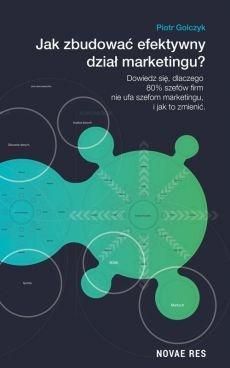 JAK ZBUDOWAĆ EFEKTYWNY DZIAŁ MARKETINGU