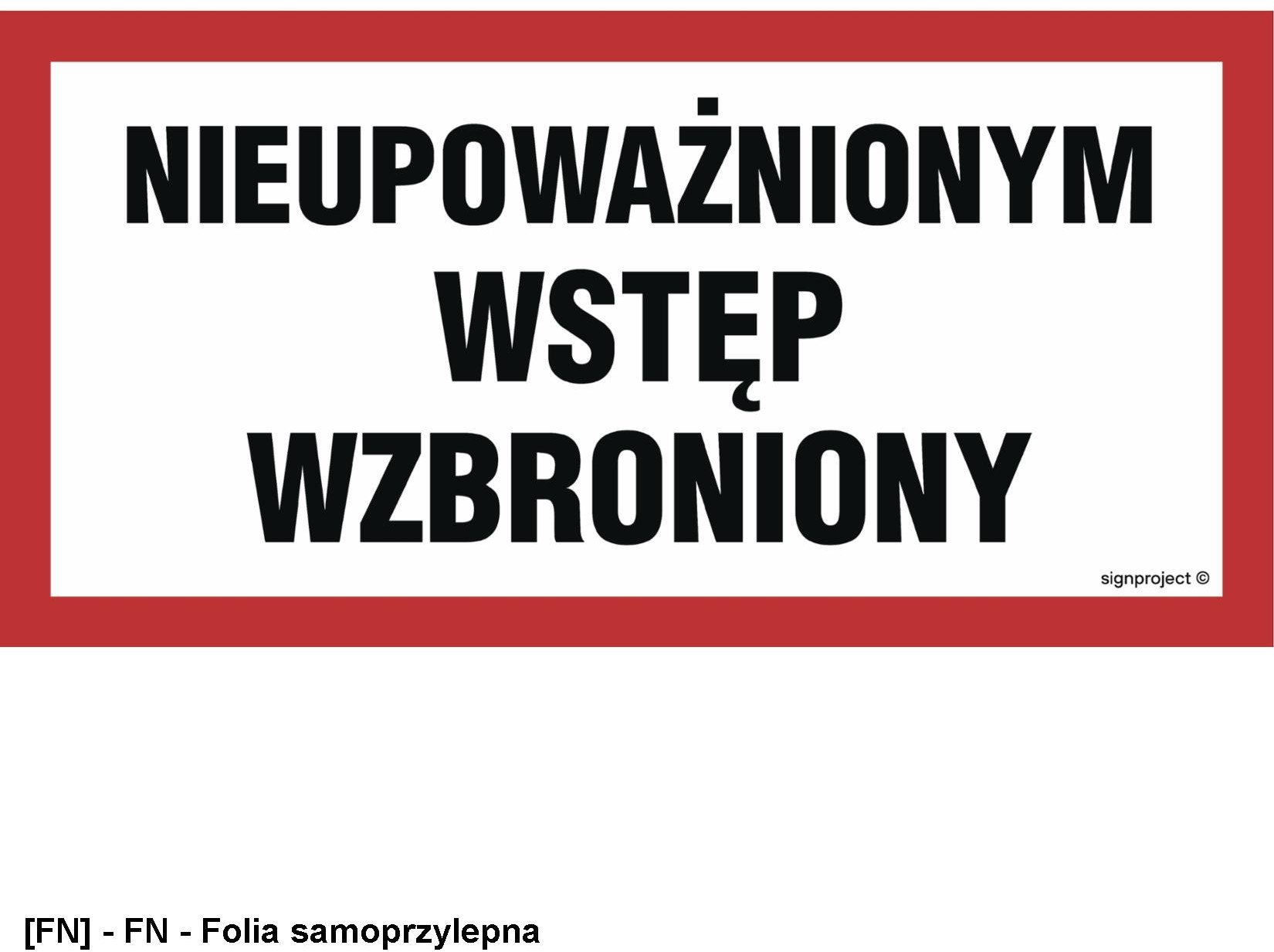 NC042 - Nieupoważnionym wstęp wzbroniony 600x300