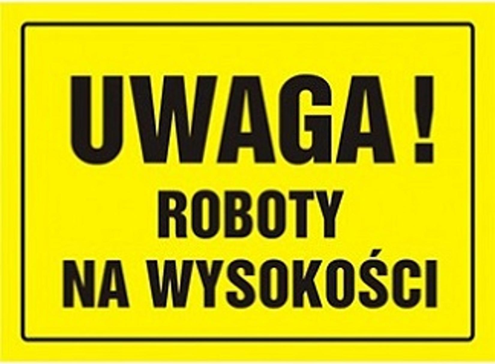 PROCERA OA 004 DY PN - Tablica budowlana "Uwaga! Roboty na wysokości"