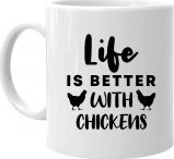 Koszulkowy Life is better with chickens - kubek na prezent dla hodowcy kur