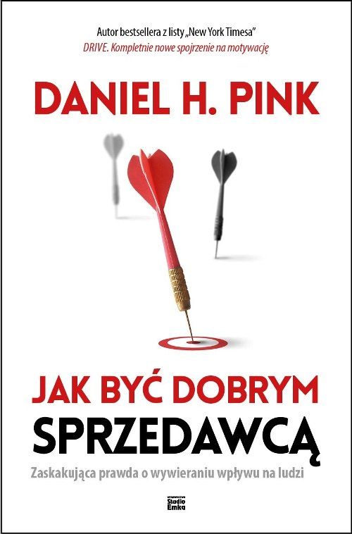 Jak być dobrym sprzedawcą. Zaskakująca prawda o wywieraniu wpływu na ludzi