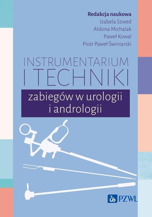 PZWL Instrumentarium i techniki zabiegów w urologii i andrologii
