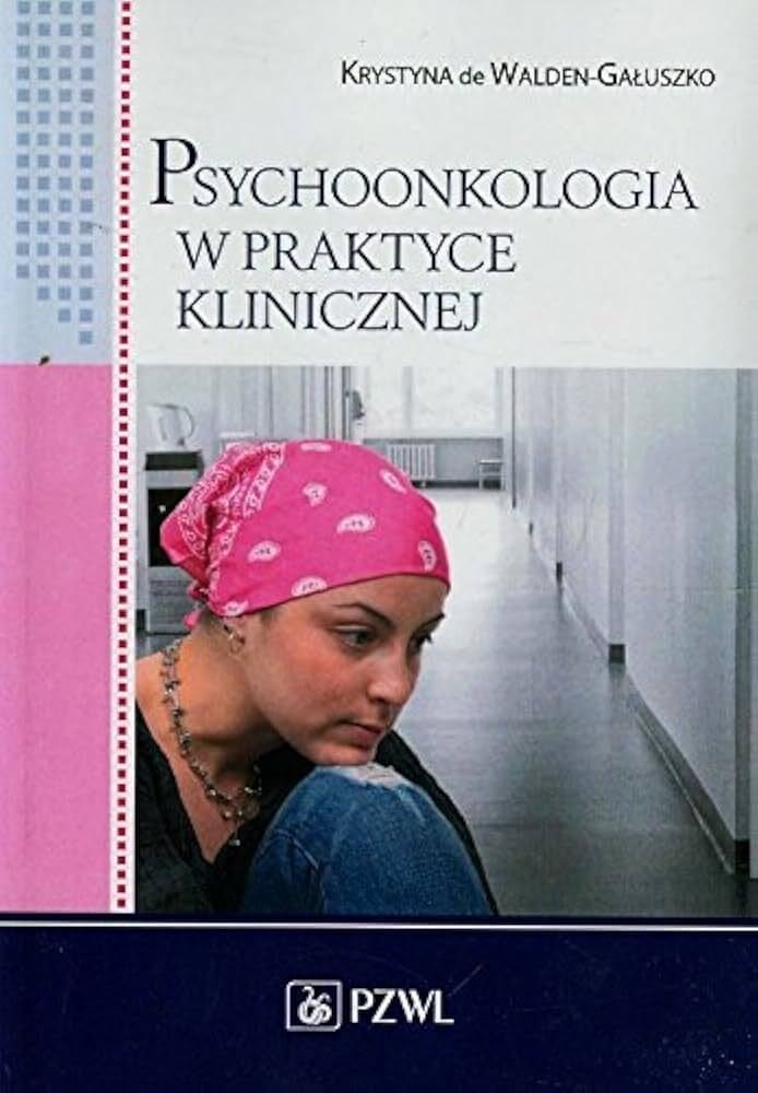 Psychoonkologia w praktyce klinicznej
