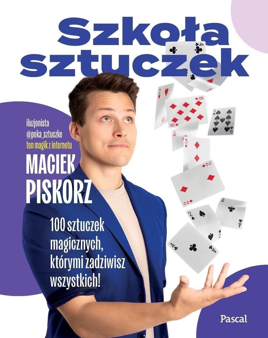 Szkoła sztuczek. 100 sztuczek magicznych...