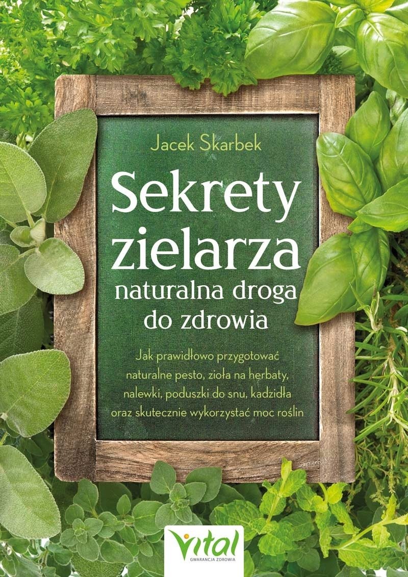 Vital Sekrety zielarza droga do zdrowia