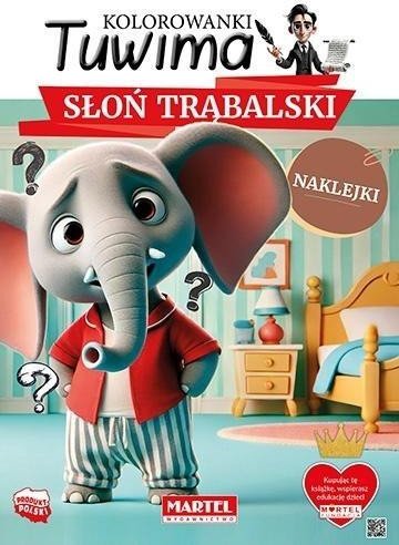 Kolorowanki Tuwima. Słoń Trąbalski z naklejkami