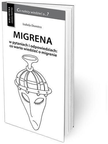 Migrena w pytaniach i odpowiedziach w.3 uzupełn.