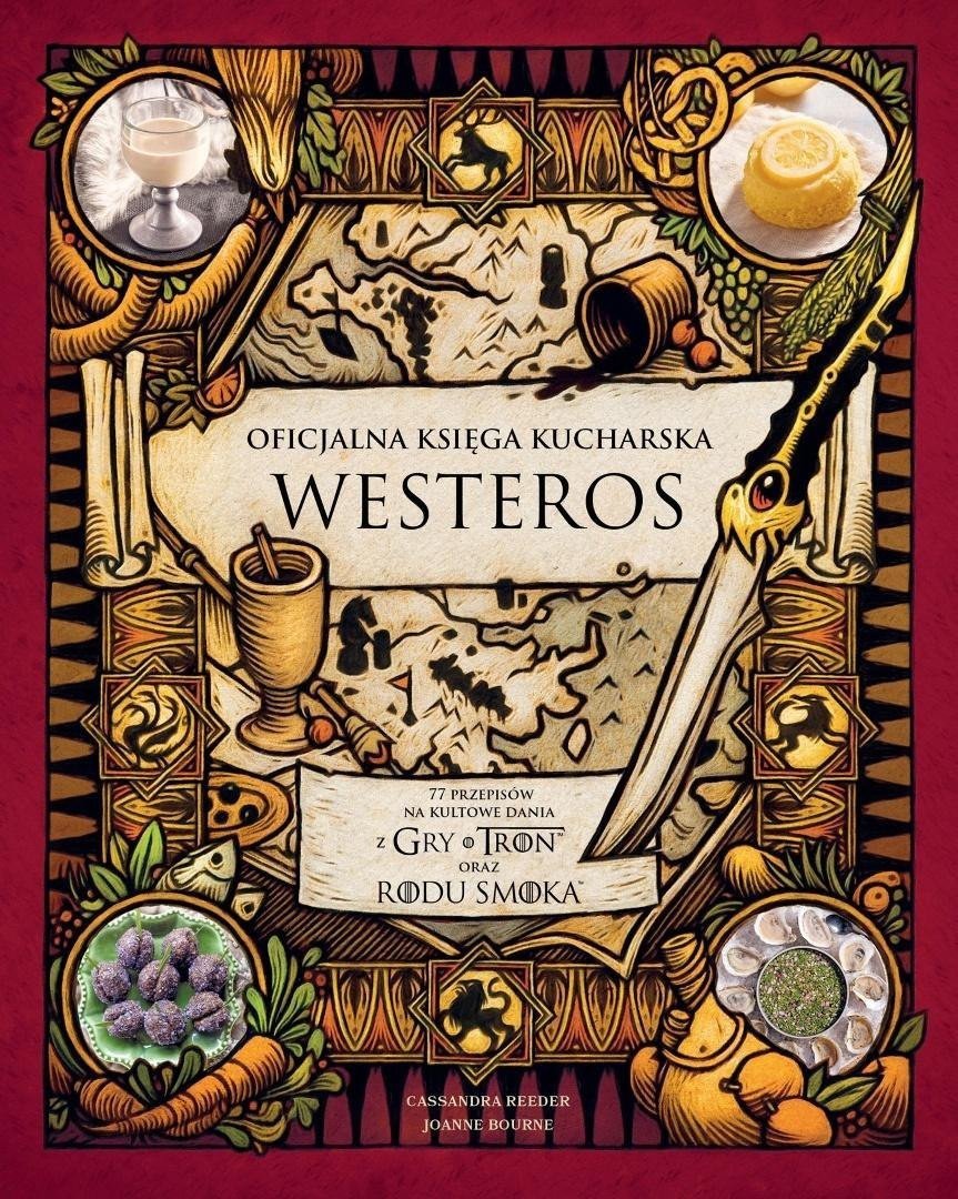 Oficjalna księga kucharska Westeros 77 przepisów